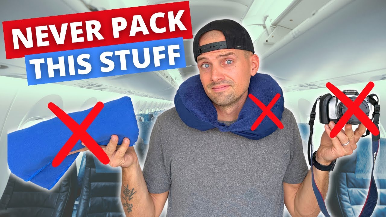 10 Things Experienced Travelers Know NOT To Pack (Never Take #9!)