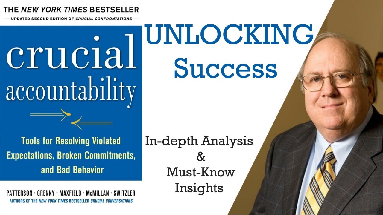Unlocking Success: Crucial Accountability by Kerry Patterson |In-depth Analysis & Must-Know Insights