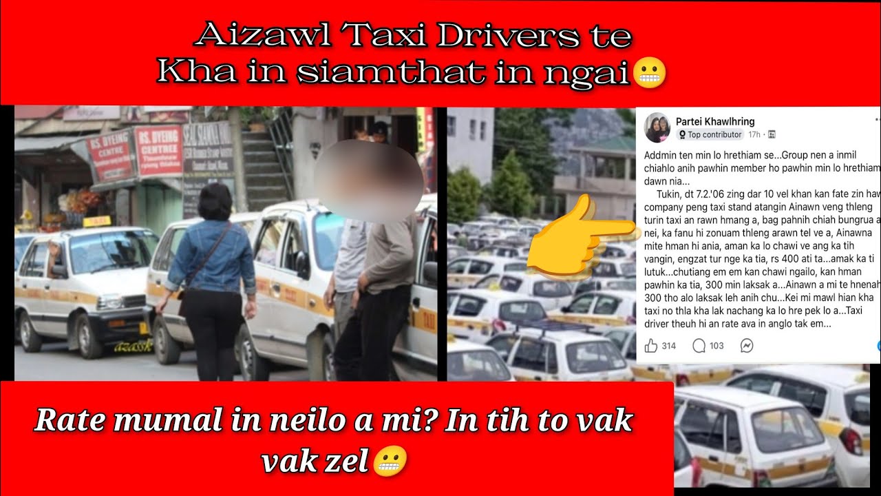 Aizawl Taxi Drivers te an mualpho leh ta😬 Rate Mumal an neilo a mi? Mipui te an vui nasa nia😬 