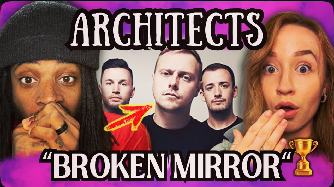 We Go CRAZY Over ARCHITECTS Broken Mirror Song!