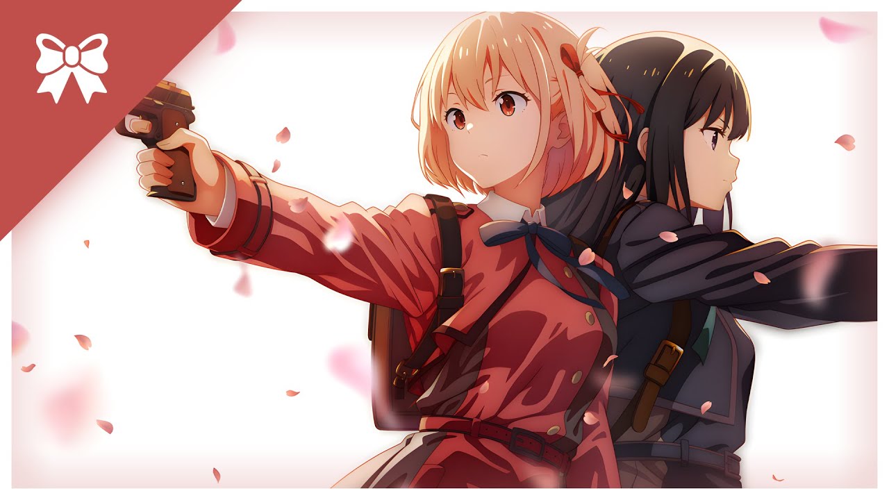 Lycoris Recoil - Opening Full | 