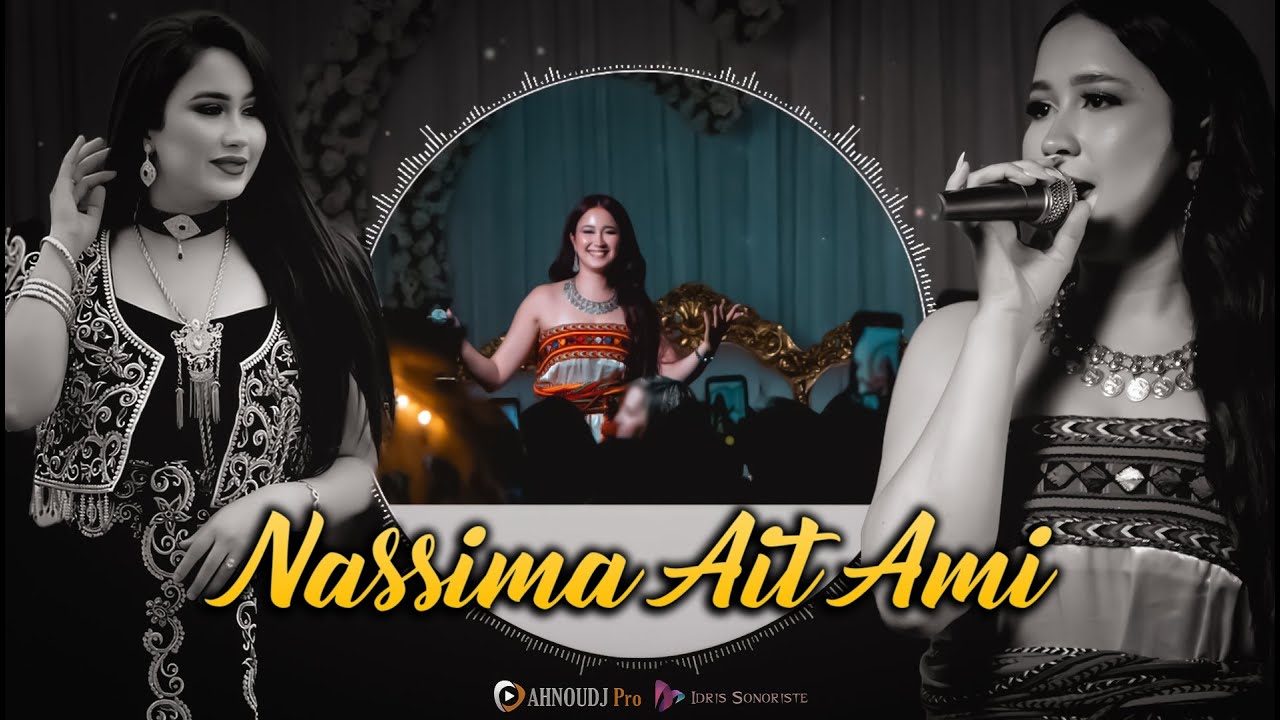 Nassima Aït Ami – Live 2025 Ambiance 100%