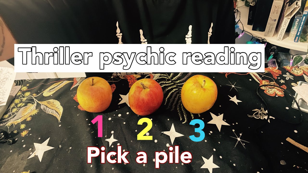 Thriller psychic reading 🍎pick an Apple 🍎
