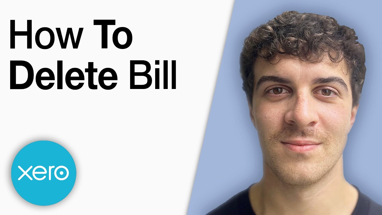 How to Delete a Bill in Xero [2025 Full Guide]