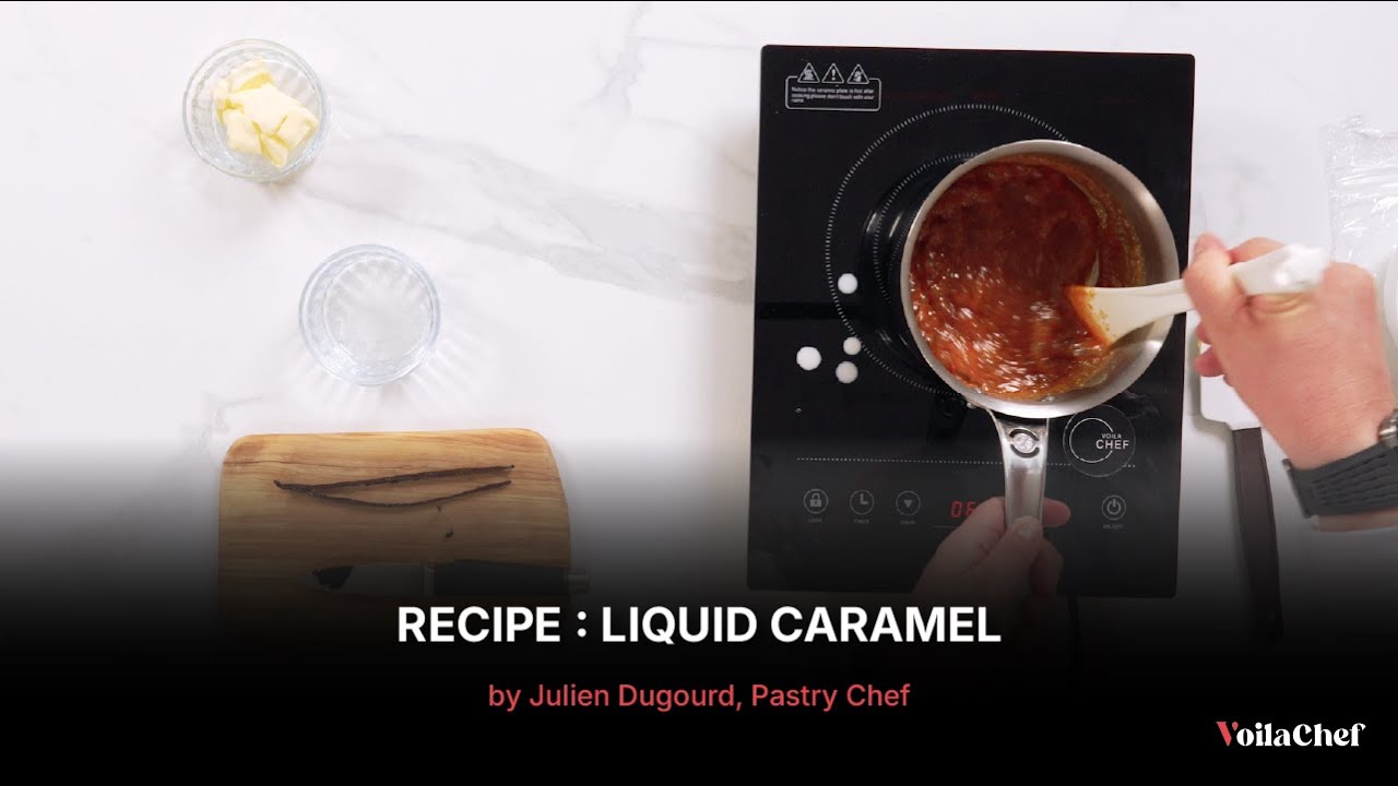 Liquid Caramel Recipe by Julien Dugourd, Pastry Chef | A Signature Chef Recipe