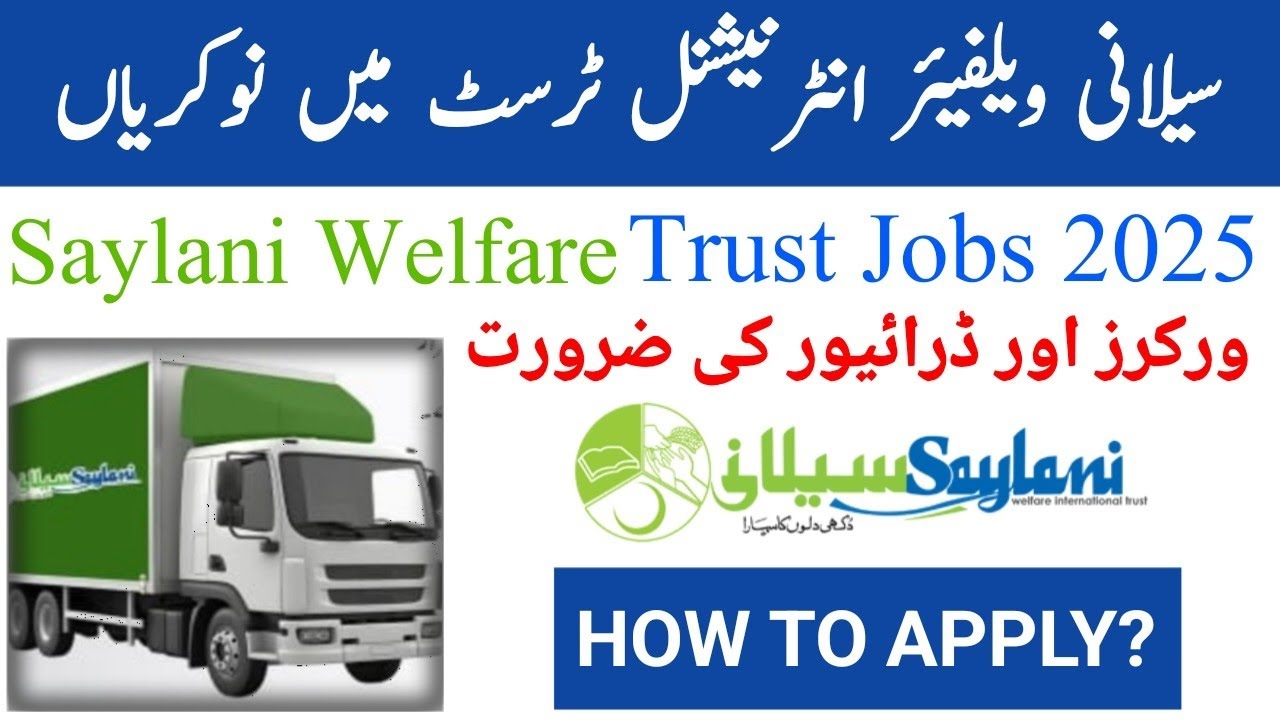 Sailani Welfare trust jobs/Required Driver and Workers in Karachi jobs 2025/sailani welfare jobs