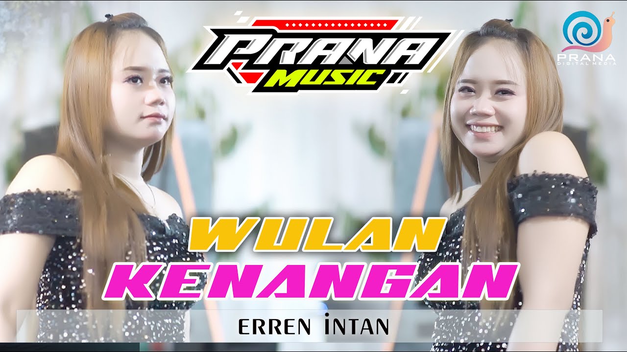 WULAN KENANGAN - ERREN INTAN PRANA MUSIC