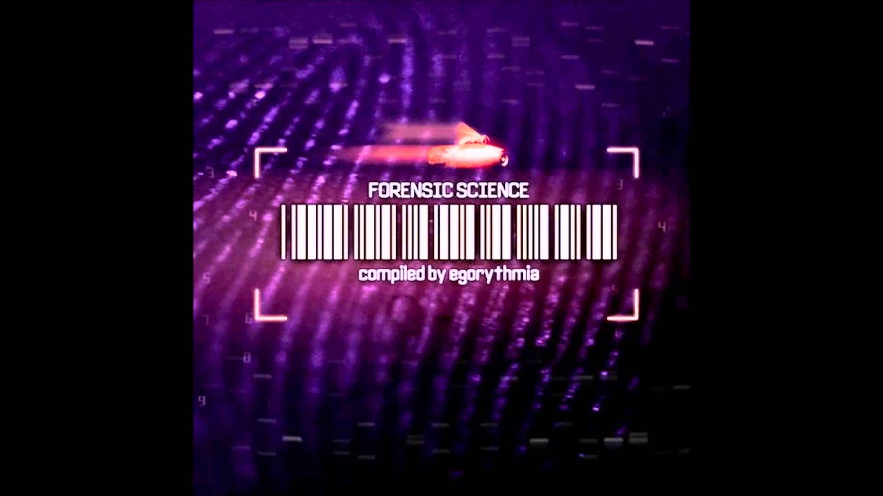 Forensic Science - Full Album (Compiled By Egorythmia)