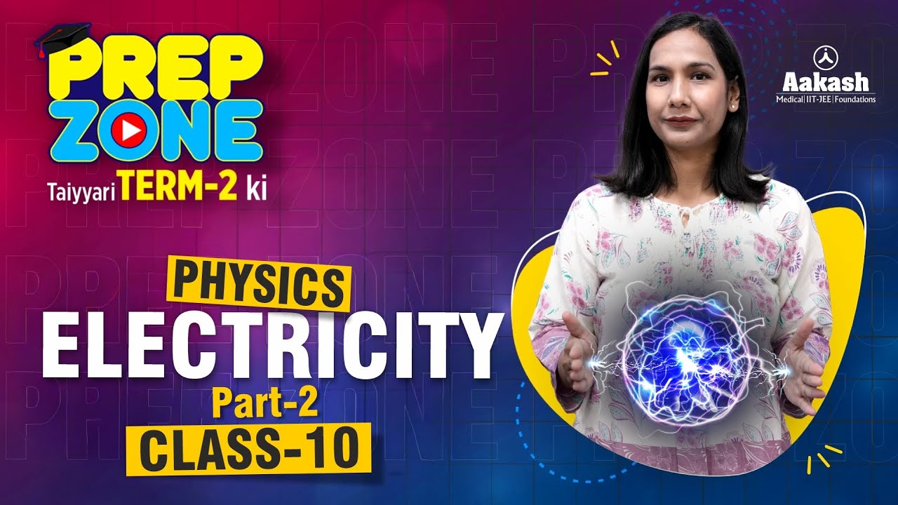 Class 10 | Physics | ⚡Electricity Part -2 | Prep Zone Term-2