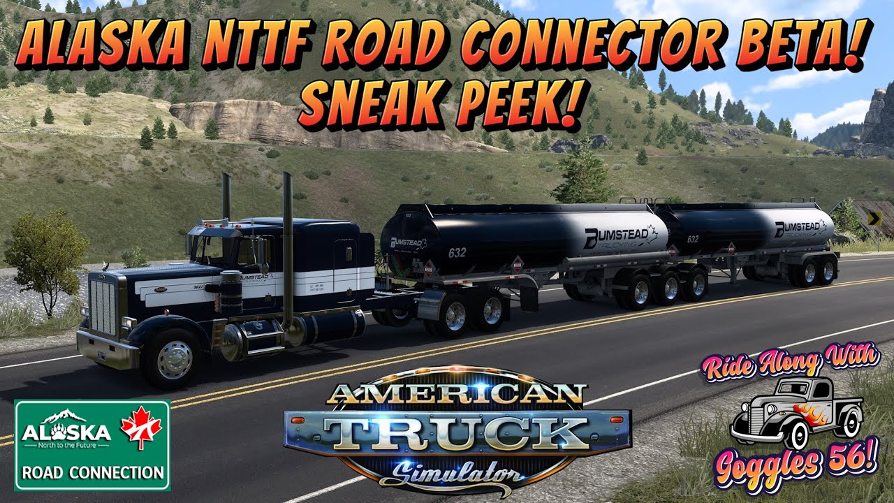 ATS Alaska NTTF Road Connector Beta! Williams Lake Added! First Look!