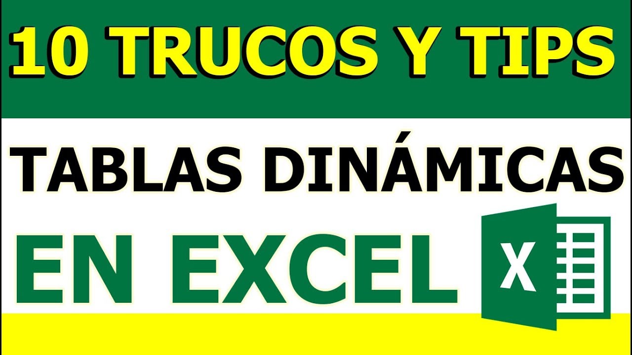 10 Trucos y tips de tablas dinámica en excel que muy pocos conocen