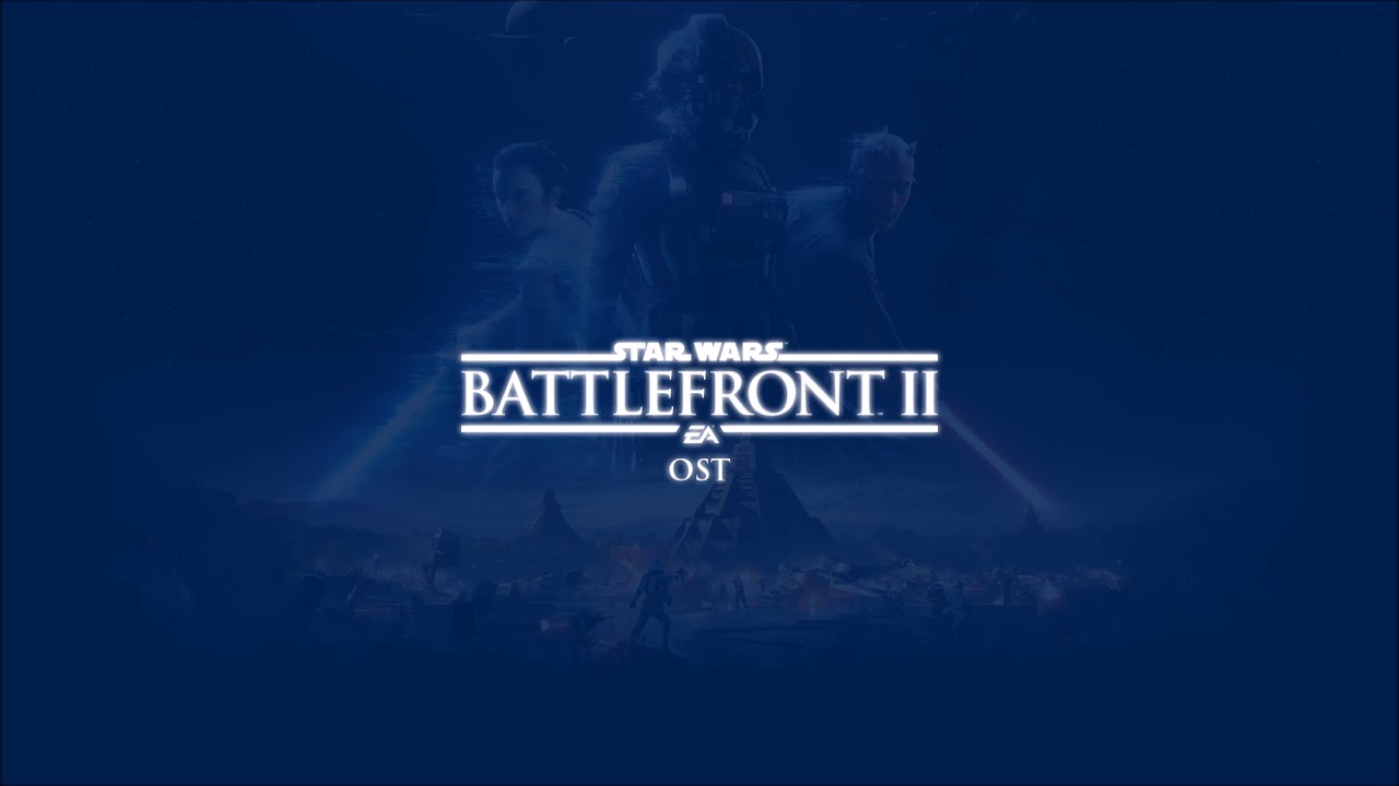 Star Wars Battlefront II OST -Positive Endings-