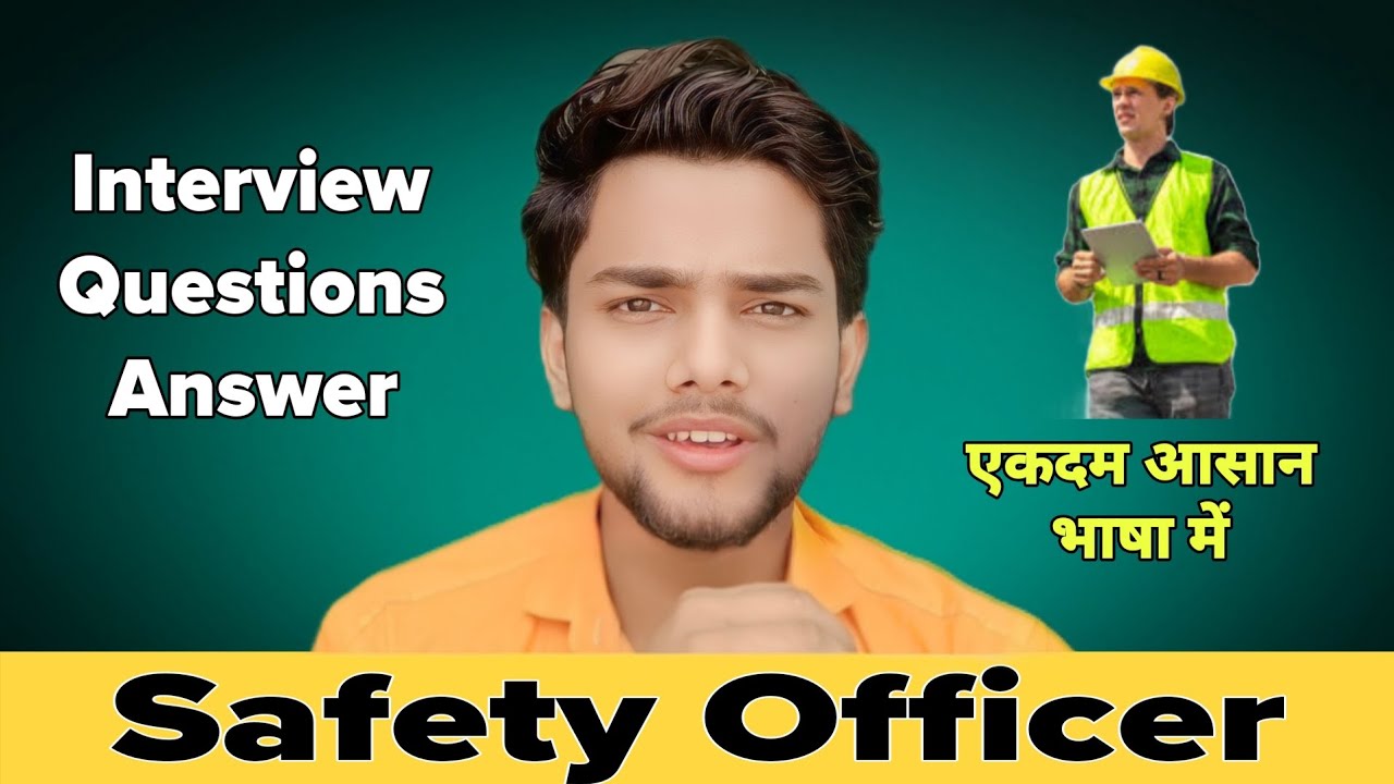 "Safety Officer Interview Questions & Answers | आसान भाषा में Safety Officer Job Preparation 🔥"