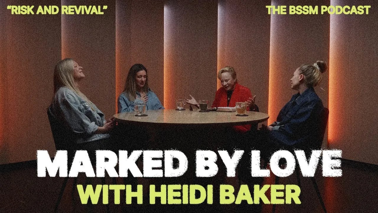 💛 Marked By Love — w/ Heidi Baker