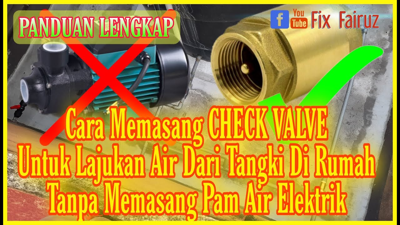 Tips Lengkap Cara Lajukan Air Di Dalam Rumah Tanpa Gunakan Pam Elektrik.