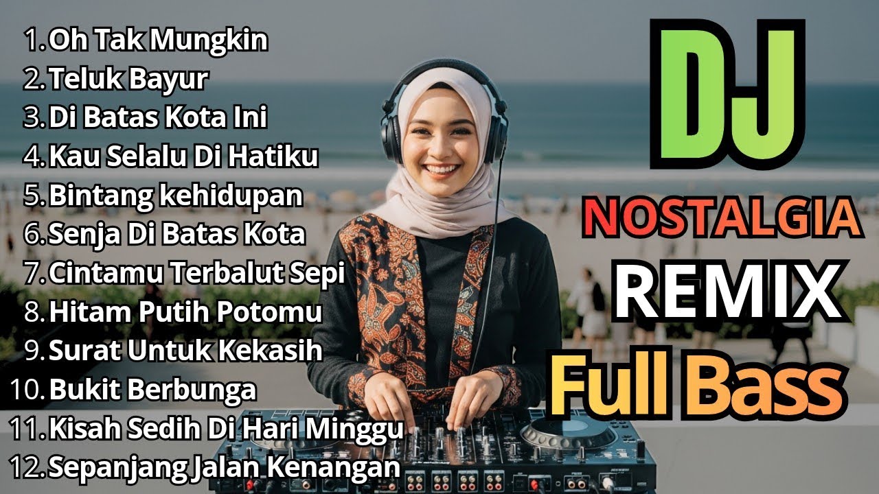 Dj Remix Lagu Nostalgia 2026 || Dj Oh Tak Mungkin - Dj Telur Bayur