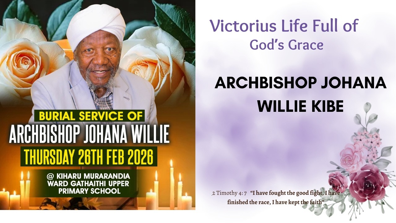 Celebratation of a Life Well Lived ARCHBISHOP JOHANA WILLIE KIBE