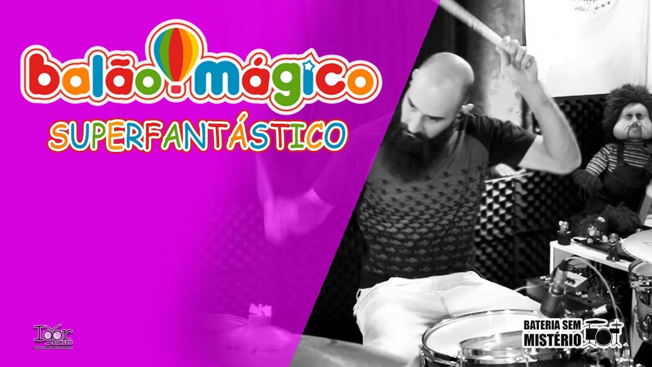 ESPECIAL DIA DAS CRIANÇAS: A Turma Do Balão Mágico -  Super Fantástico (Drum Cover)
