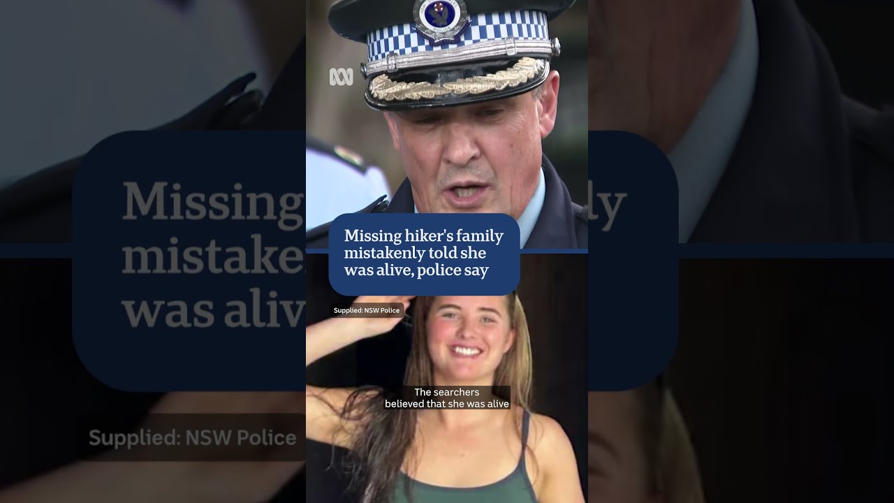 Missing hiker's family mistakenly told she was alive, police say | ABC NEWS