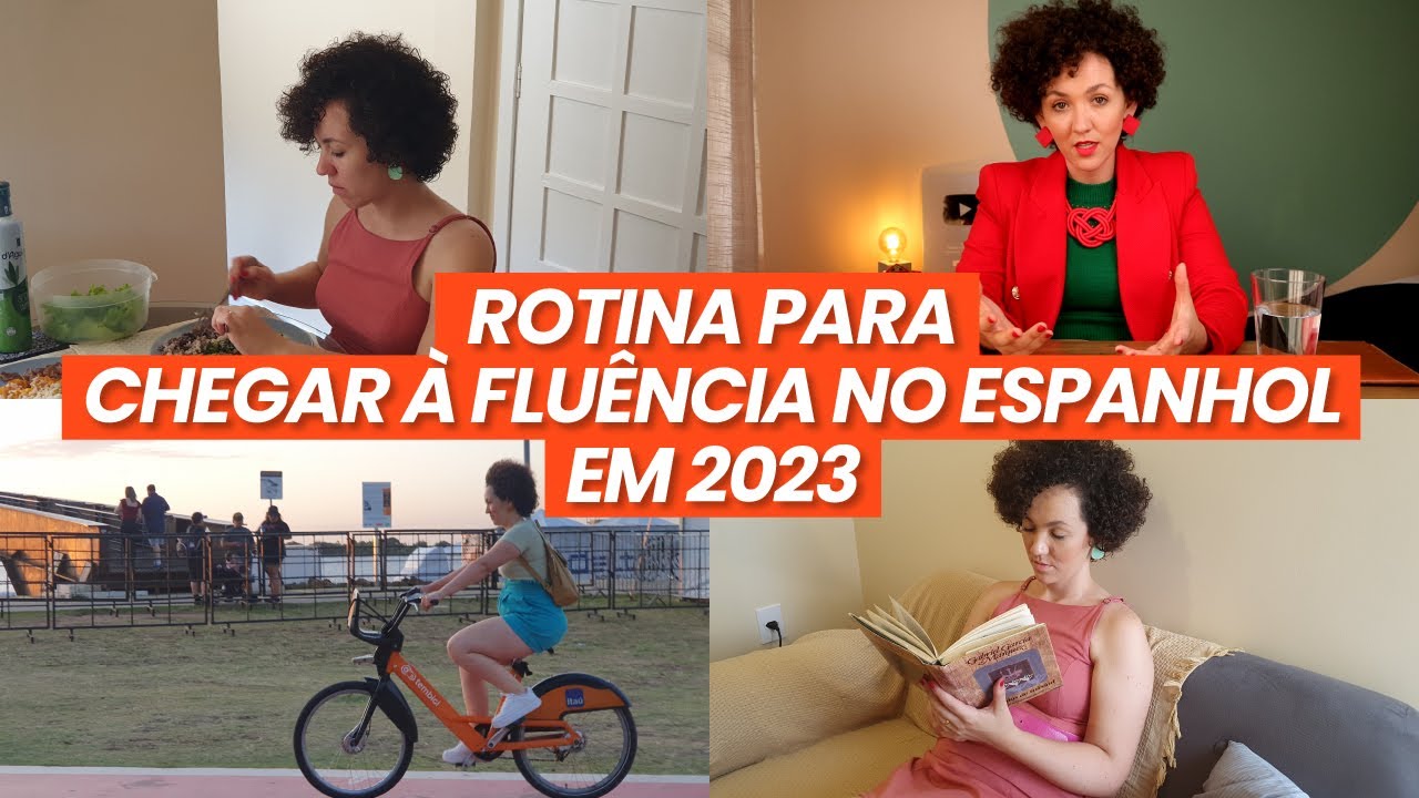 Rotina para ficar fluente no ESPANHOL em 2023 (Convite Especial)