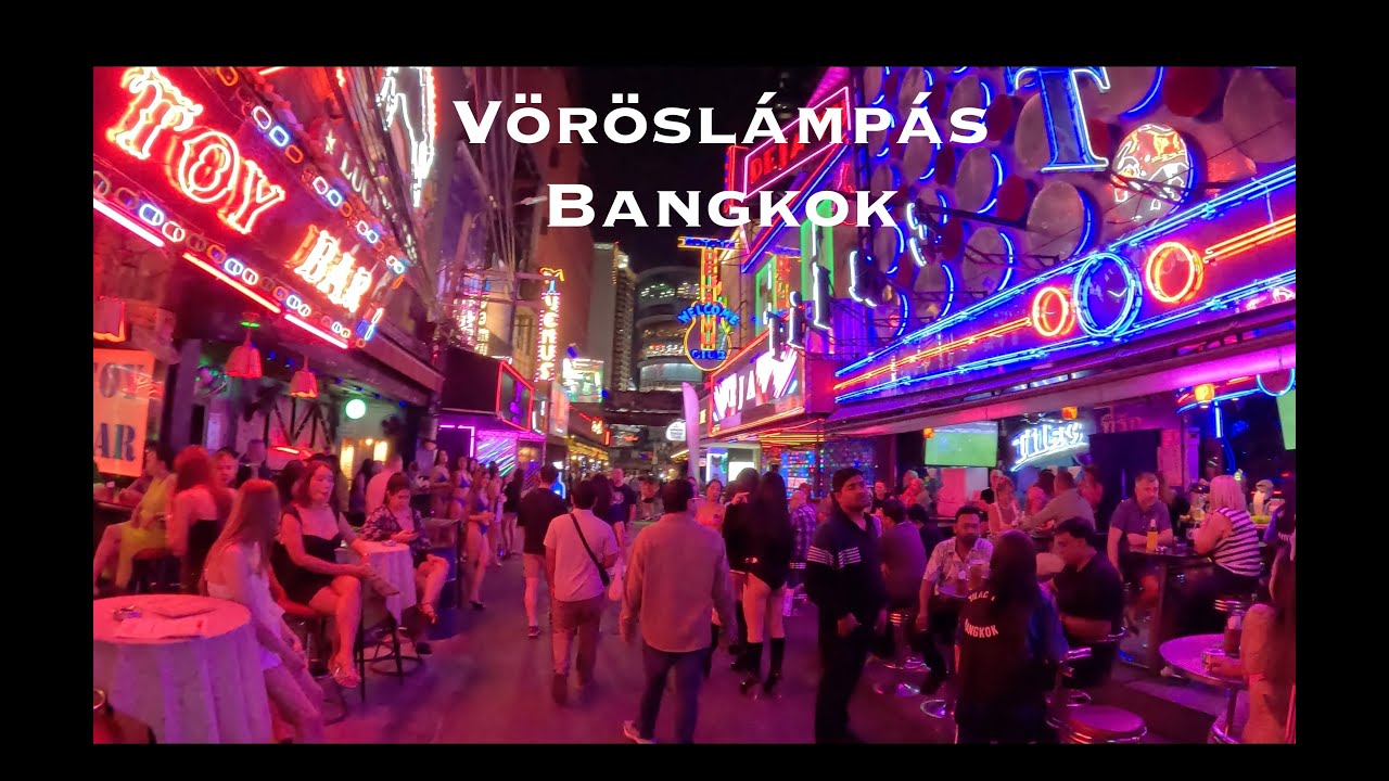 Bangkok vöröslámpás negyedei 🔥🌃 | Soi Cowboy & Patpong éjszakája és metró közlekedés🇹🇭