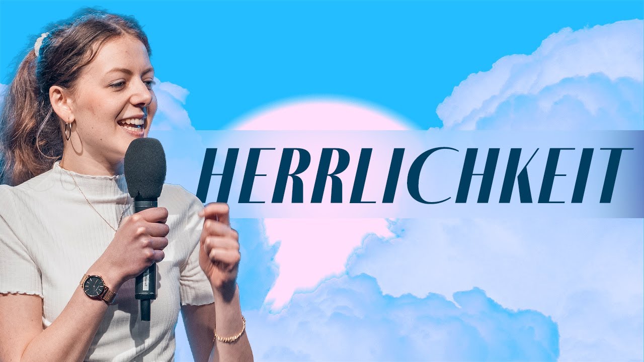 Von Gottes Herrlichkeit überwältigt | Herrlichkeit (1)