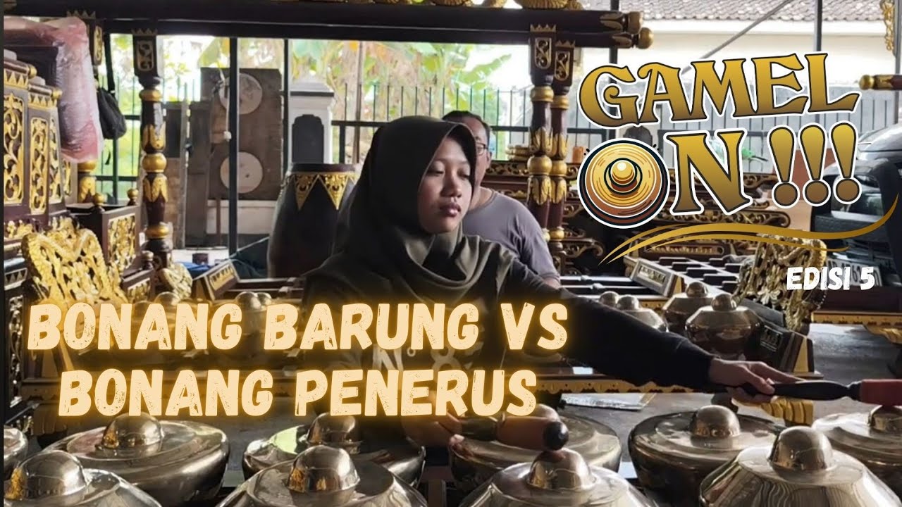 GAMEL-ON !!!! Imbal dan Seleh Bonang Barung dan Penerus
