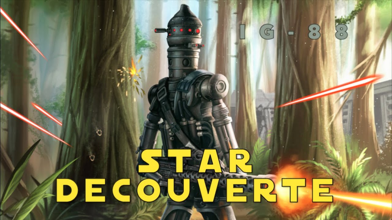 IG-88 (Canon) \ Star Découverte #54 (Saison Vauriens)