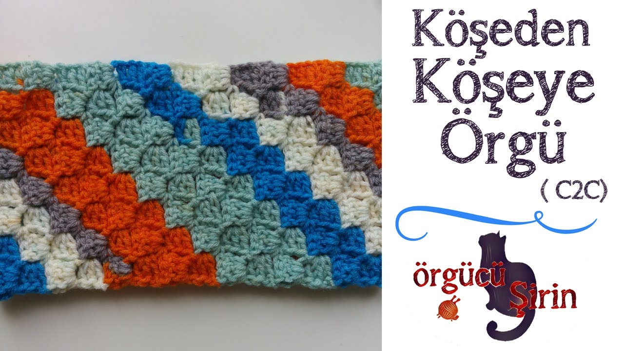 Köşeden Köşeye Örgü ( C2C - Corner to Corner) / Örgü Modelleri