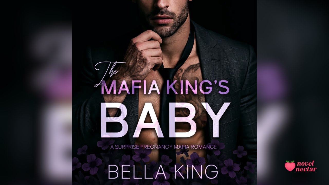 The Mafia King's Baby - Full Mafia Romance Audiobook