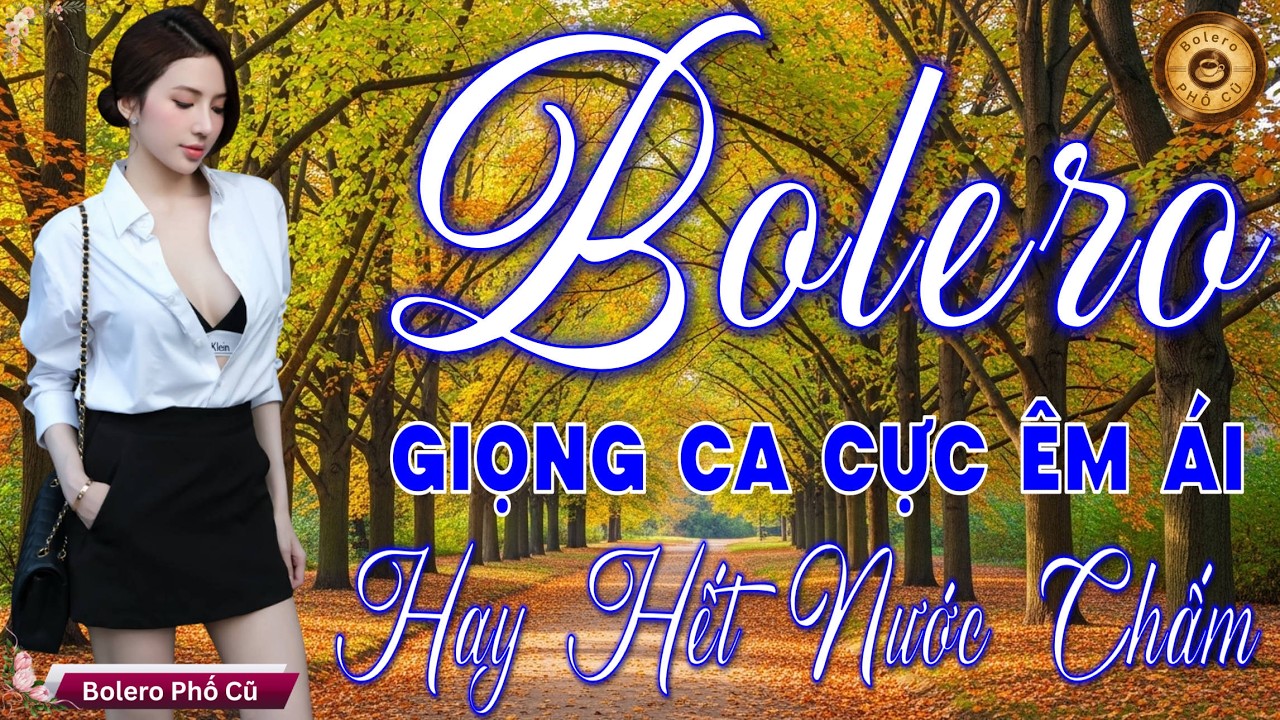 LK BOLERO Trữ Tình Tâm Trạng MỚI ĐÉT - Nhạc Vàng Xưa Tuyển Chọn Vừa Ra Lò CỰC ÊM TAI Toàn Bài Hay