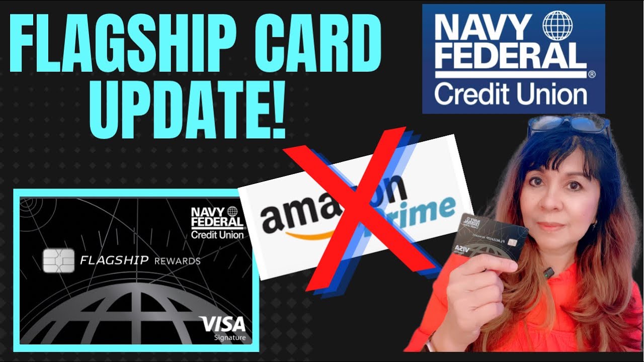 NAVY FEDERAL Flagship Rewards Card Update: No Amazon Prime? #NFCU #Amazon  #creditcard #flagshipcard