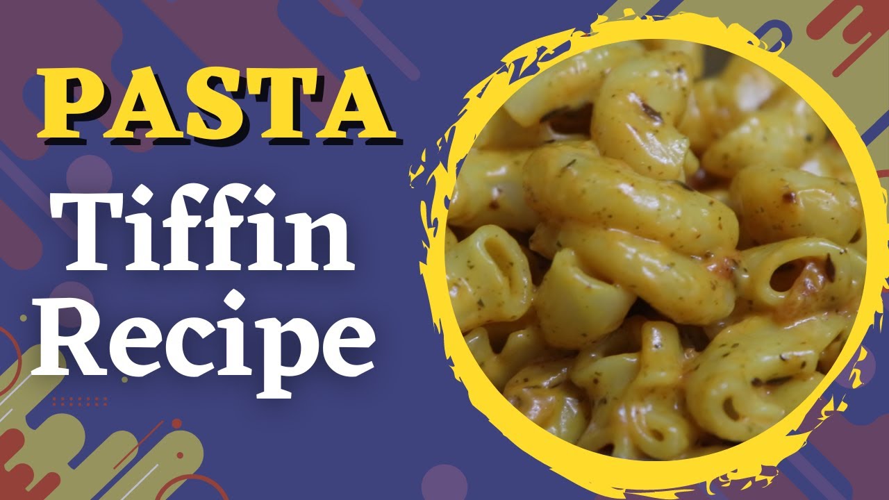 Quick and Easy Pasta Lunchbox Recipes for Kids: Perfect for Tiffin Boxes!