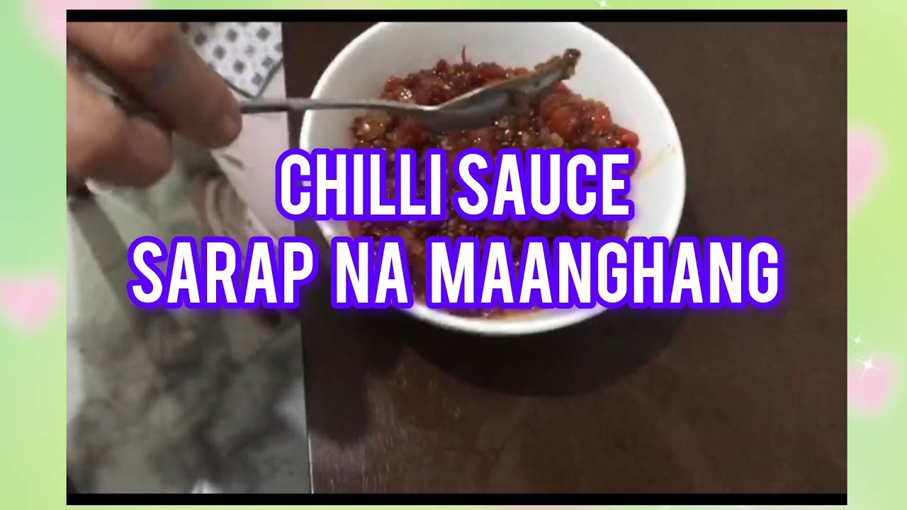 CHILLI SAUCE MASARAP NA MAANGHANG