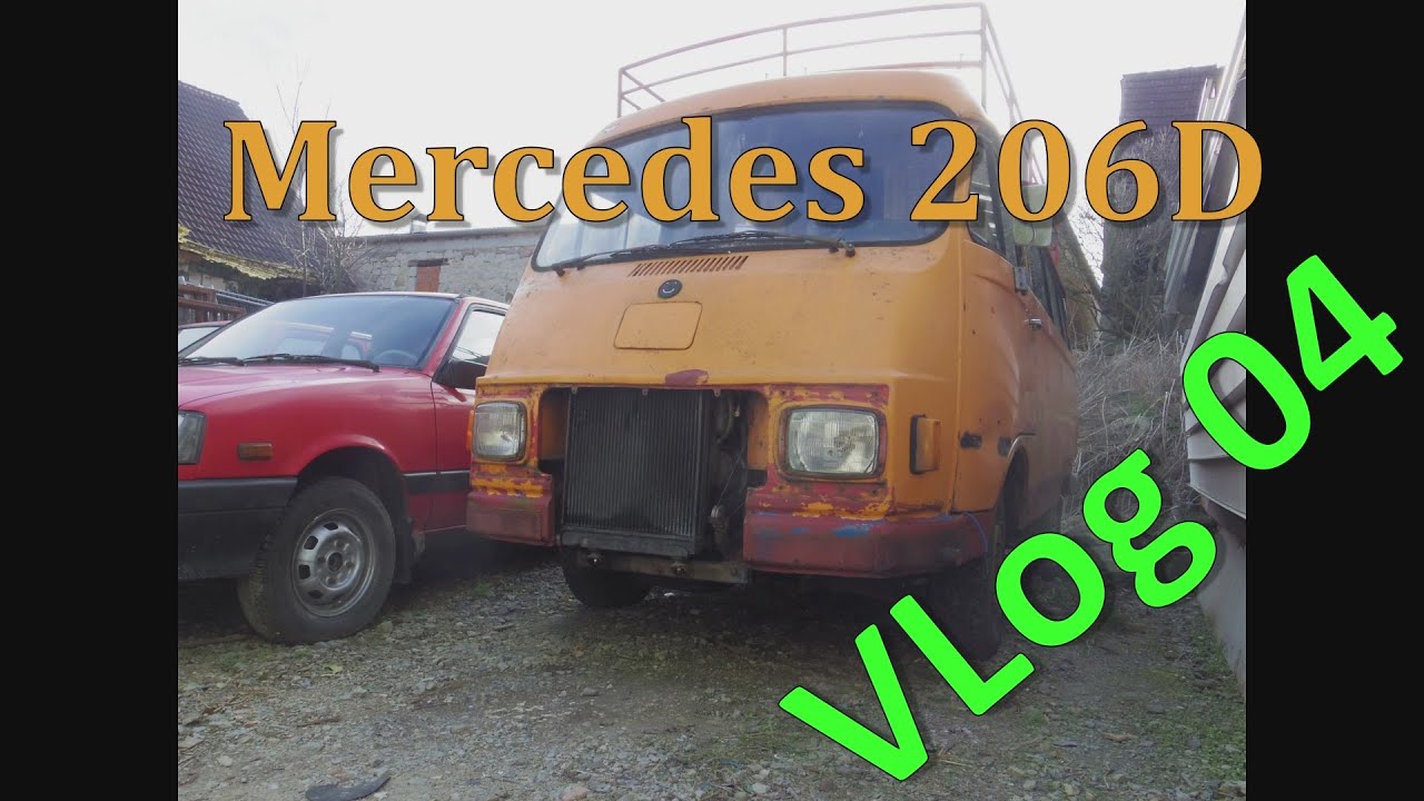 Mercedes 206D VLog 04