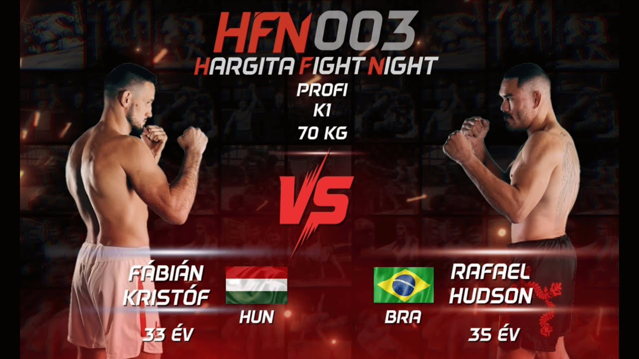 HFN 003 – Rafael Hudson vs Fábián Kristóf – Profi K1 – 70 kg