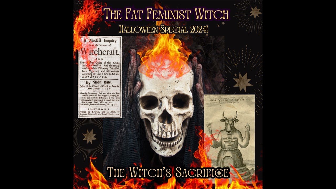Fat Feminist Halloween Special 2024 - The Witch's Sacrifice