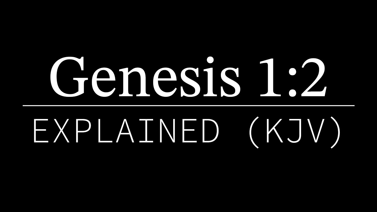 Genesis 1:2 Explained | KJV Bible