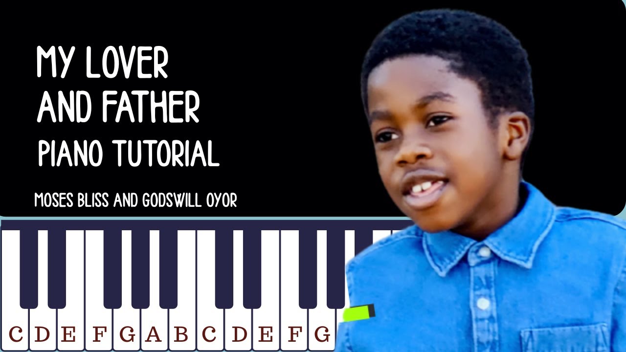 My Lover and Father Piano Breakdown on the Key of A