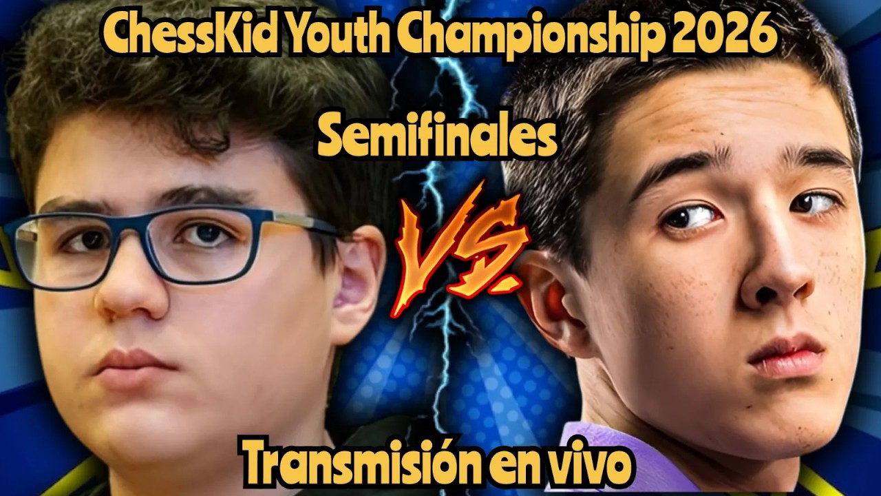 !🔥ERDOGMUS VS. WOODWARD🔥! CHESSKID YOUTH CHAMPIONSHIP 2026 - SEMIFINALES🔥!
