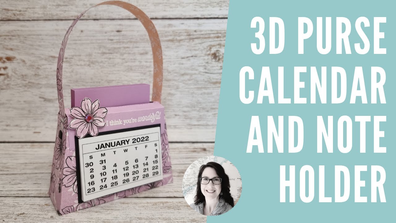3D Purse with Mini Calendar and Sticky Note Holder | FRIENDLY HELLO STAMPSET AND DSP | Stampin' Up!®