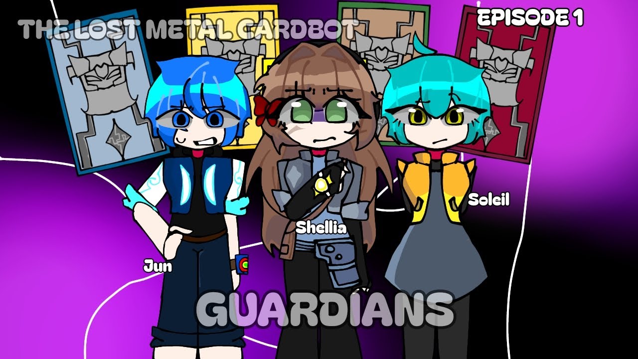 EPISODE 1: the lost metal cardbot Guardian //by:me\\ //Not canon!!! \\