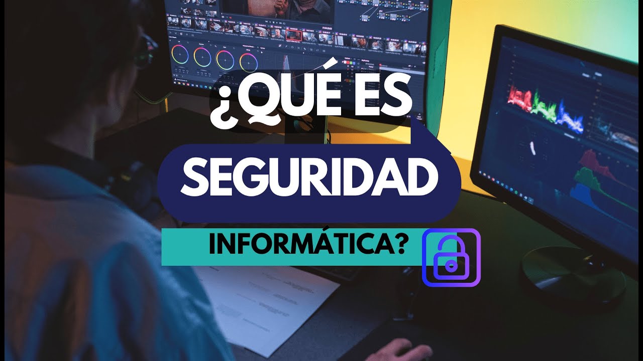 &diams; &iquest;QU&Eacute; ES SEGURIDAD INFORM&Aacute;TICA? &diams; | INTRODUCCI&Oacute;N.