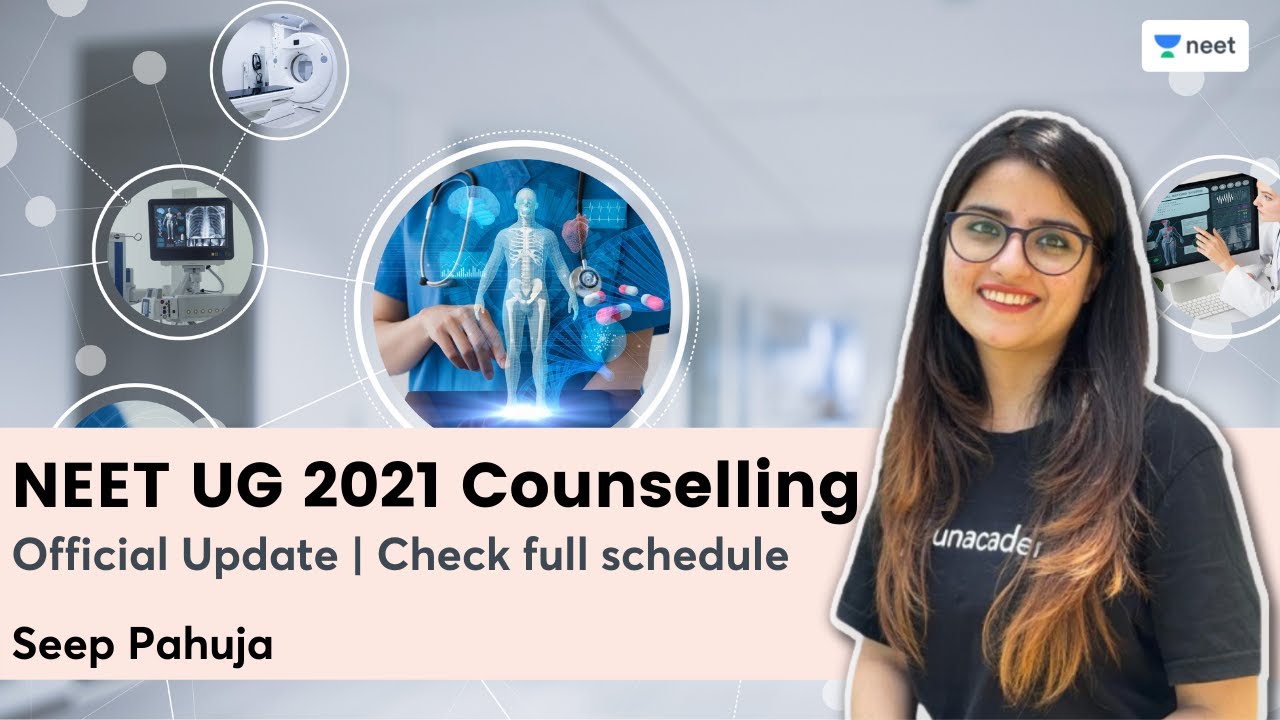 NEET UG 2021 Counselling Schedule Released | MCC Official Update | Seep Pahuja