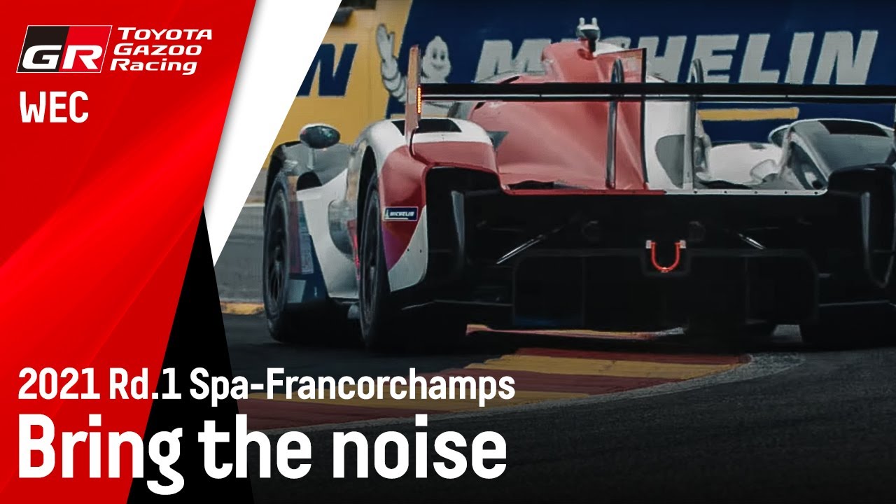 2021 WEC 6 Hours of Spa: Bring the noise