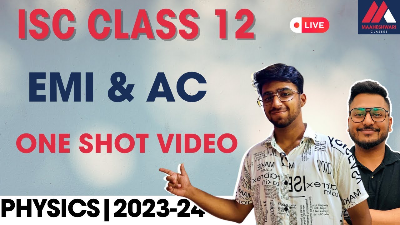 Physics ISC class 12 | EMI & AC  ONE SHOT | 2023-24 | Arjun Sir | Maaheshwari Classes | ABHIYAAN