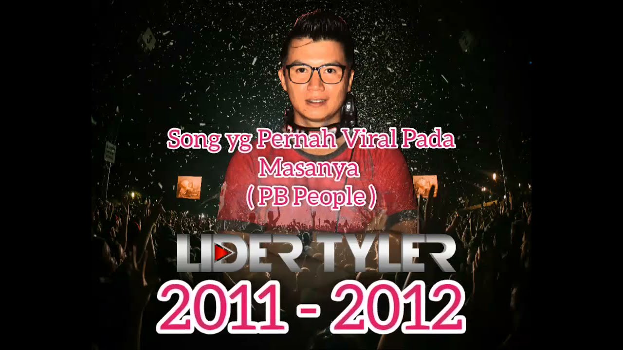 DJ LIDER TYLER MIX TAPE no Request VIRAL PADA MASANYA (PB PEOPLE)