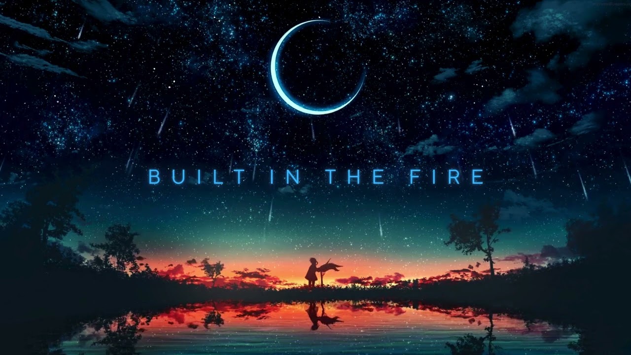 Built in the Fire | An Anthem for Cancer Thrivers, Warriors, & Survivors