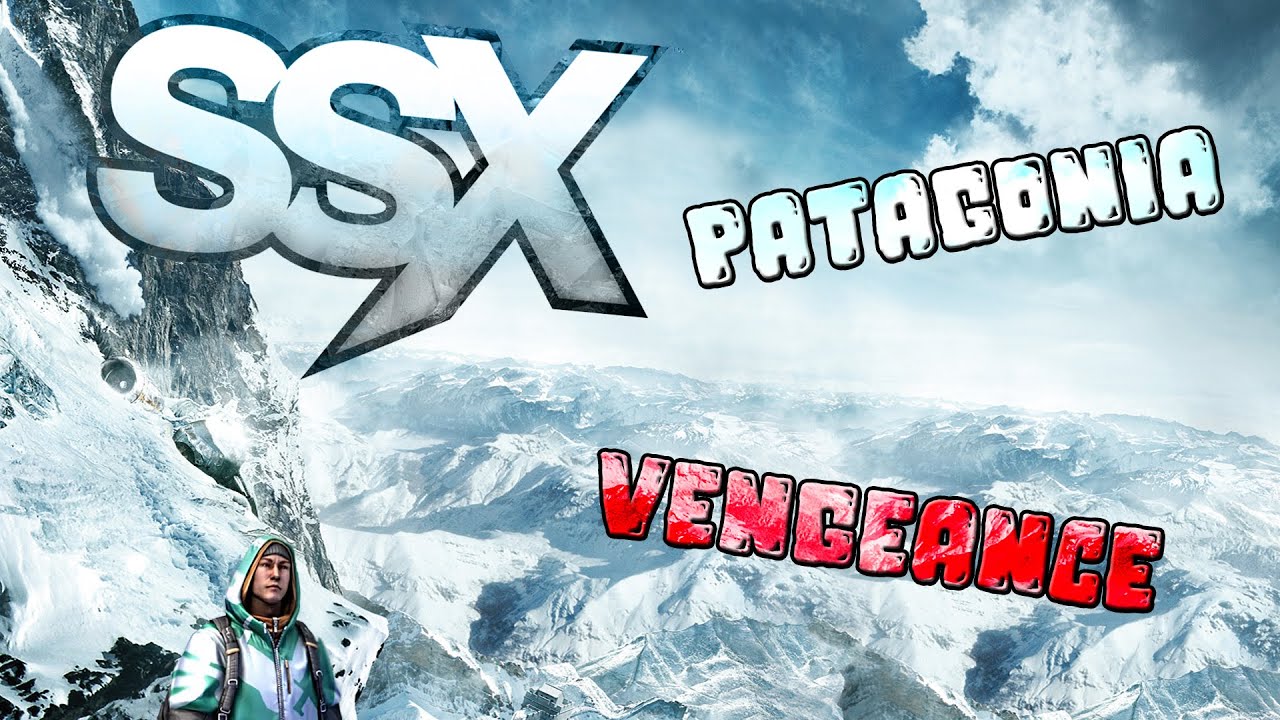 SSX 2012 | Patagonia | Vengeance