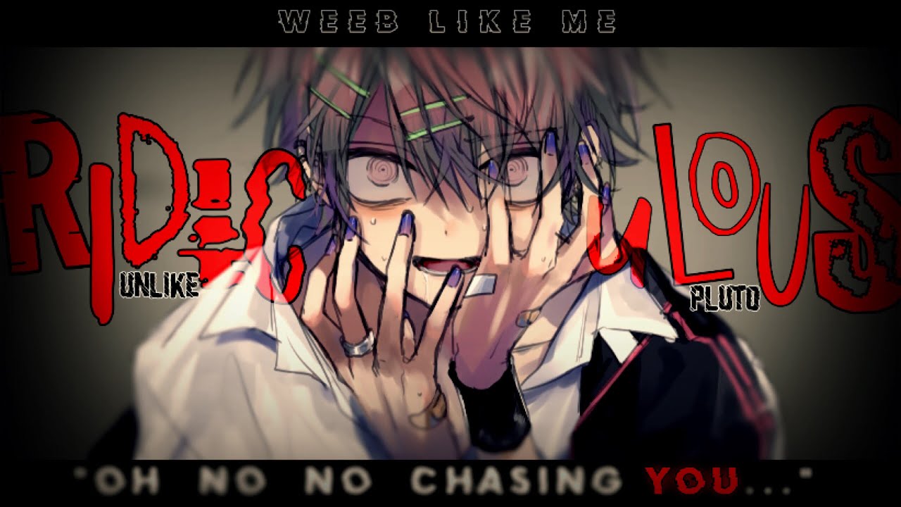 Nightcore » Ridiculous [LV]
